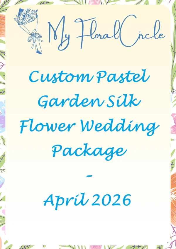 Custom Pastel Garden Silk Flower Wedding Package April 2026